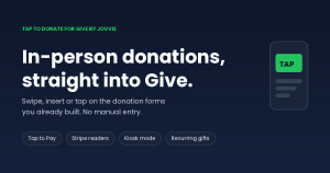 In-person donations, straight into Give — Tap To Donate for Give by Jovvie