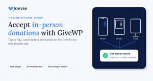 Accept in-person donations with GiveWP using a phone, card reader or kiosk