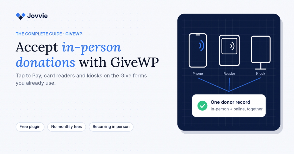 Accept in-person donations with GiveWP using a phone, card reader or kiosk